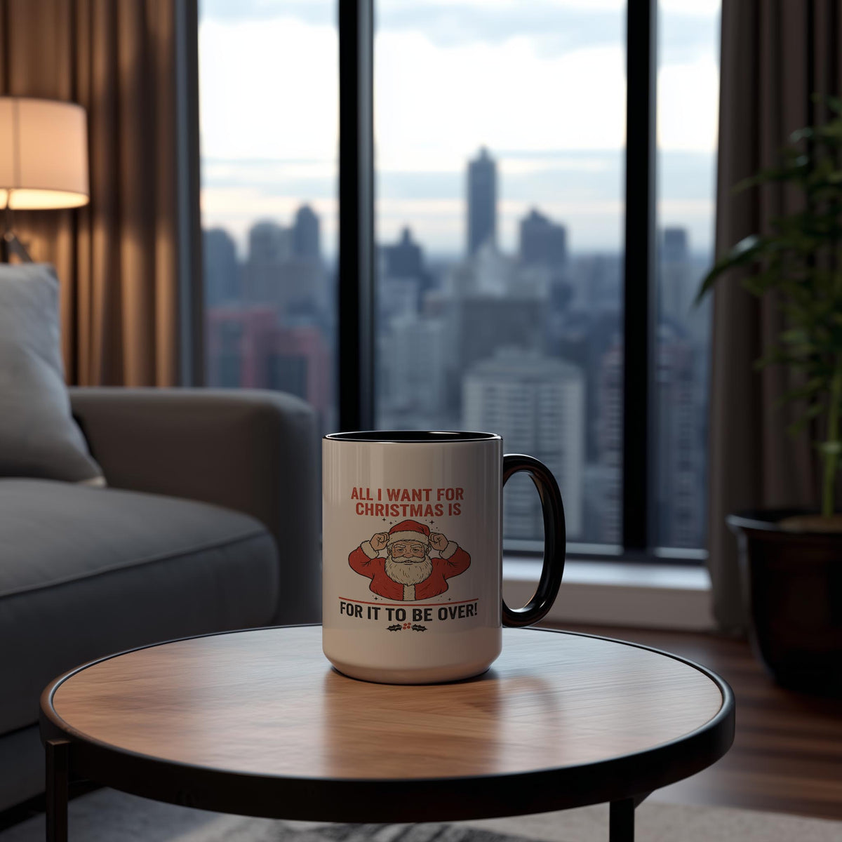 All I want for Christmas is for it to be Over - Christmas Mug