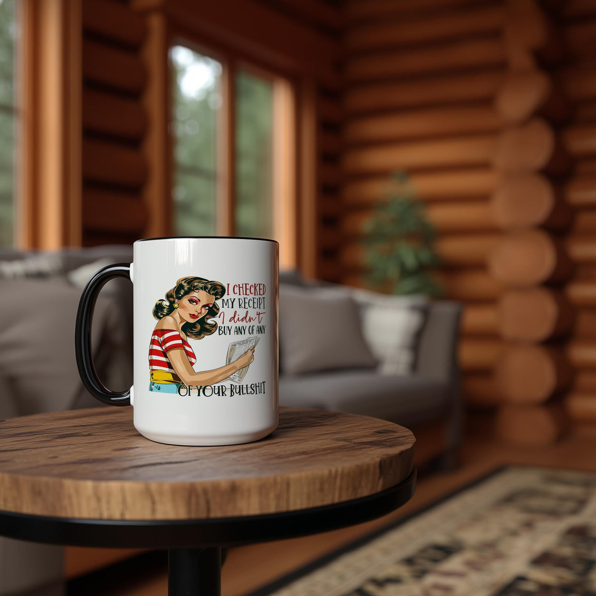 I Didn't Buy any of Your Bullshit - Adult Humor Mug
