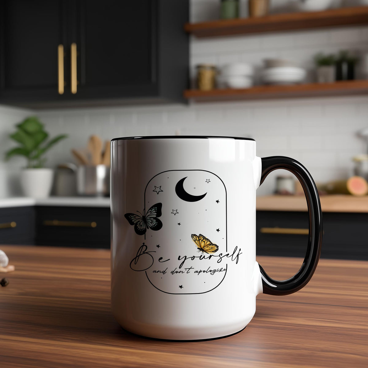 Be yourself and Don't Apologize - Affirmation and Motivation mug